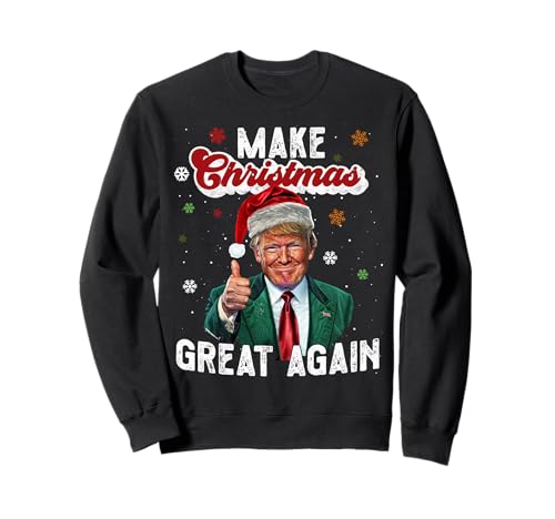 Funny Make Christmas Great Again Ugly Christmas Sweater Sweatshirt
