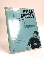 Bill Dean's book of balsa models, 0668022094 Book Cover