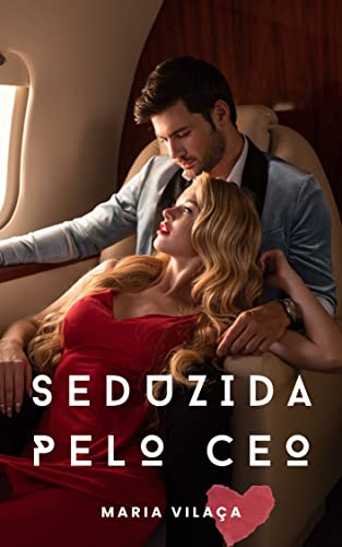 Seduzida pelo CEO
