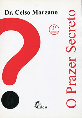 Livro O Prazer Secreto - Dr. Celso Marzano, Erotic Point