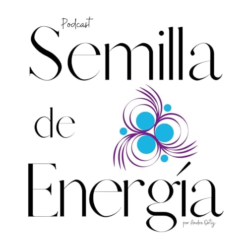 Semilla de Energ&iacute;a Podcast cover art