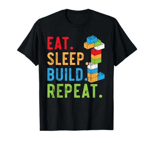 Eat Sleep Build Repeat Master Builder Bricks Blocks T-Shirt