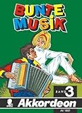  BUNTE MUSIK 3 - arrangiert für Akkordeon [Noten/Sheetmusic]