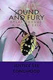 Sound and Fury: Atlas Shrugs: A Mock Epic