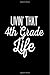 Produktbild Livin' That 4th Grade Life: Funny School Year Writing Notebook Gift For 4th Grade Students