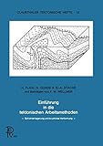  Einführung in die tektonische Arbeitsmethoden (Clausthaler Tektonische Hefte) (German Edition): Schichtenlagerung und bruchlose Verformung (Clausthaler Tektonische Hefte, 12, Band 12)