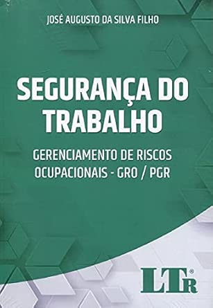 Segurança Do Trabalho - Gerenciamento De Riscos Ocupacionais - Gro / Pgr