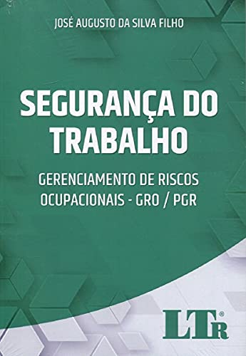 Segurança Do Trabalho - Gerenciamento De Riscos Ocupacionais - Gro / Pgr