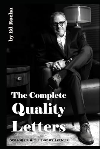 The Complete Quality Letters - Season 1 & 2 + Bonus: Lessons from more than 35 Years in Quality