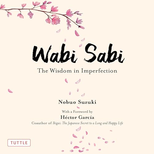 Wabi Sabi: The Wisdom in Imperfection