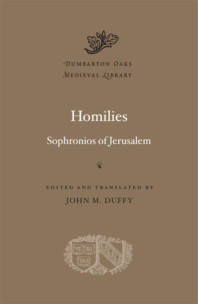 Homilies by Sophronios of Jerusalem (2020, Hardcover)