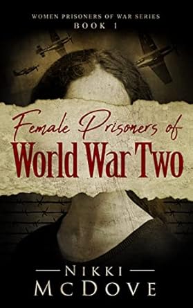 Amazon.com: Female Prisoners of World War Two (Women Prisoners of War