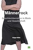 Männerrock: Geschlechterrollen in Mode und Gesellschaft