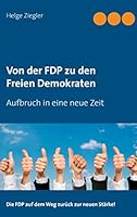 Von der FDP zu den Freien Demokraten: Aufbruch in eine neue Zeit 3734758734 Book Cover