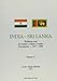 India-Sri Lanka: Relations and Sri Lanka's Ethnic Conflict Documents 1947 2000