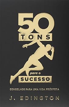 Paperback 50 Tons de Sucesso. Unipro. Conselhos para uma vida próspera (Em Portuguese do Brasil) [Portuguese_Brazilian] Book