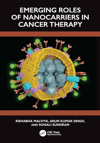 Emerging Roles of Nanocarrier in Cancer Therapy eBook : Malviya ...