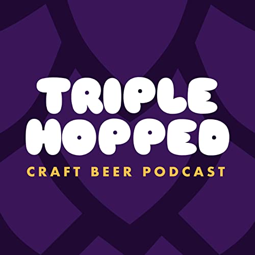 Triple Hopped - Craft Beer Podcast cover art
