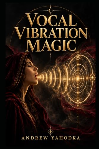 Vocal Vibration Magic (Witch's Practice)