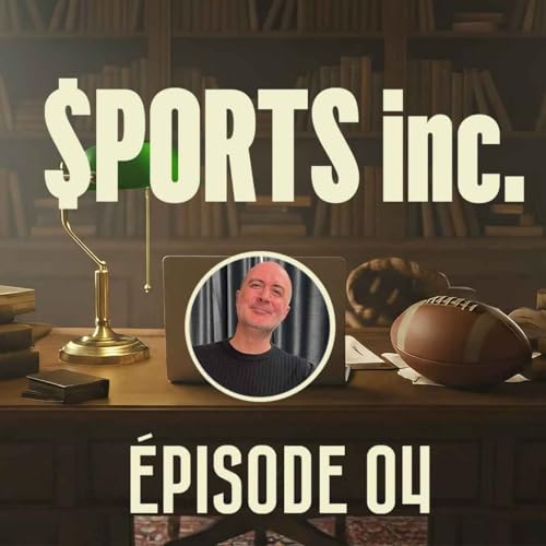 Sports inc - EP04 - Montr&eacute;al : Ville de sports?
