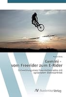 Gemini - Vom Freerider Zum E-Rider 3639843886 Book Cover