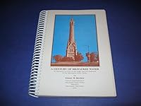 A century of Milwaukee water: An historical account of the origin and development of the Milwaukee Water Works B0006WIJC8 Book Cover