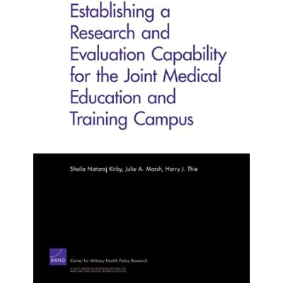 Establishing a Research and Evaluation Capability for the Joint Medical Education and Training Campus