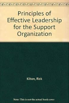 Paperback Principles of Effective Leadership for the Support Organization Book