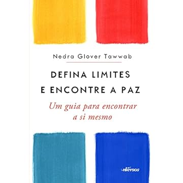 Capa do livro Defina Limites e Encontre a Paz: um guia para encontrar a si mesmo