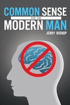 Paperback Common Sense for the Modern Man Book