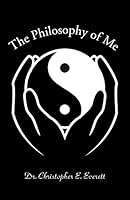 The Philosophy of Me 1491741155 Book Cover