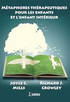 Paperback Métaphores thérapeutiques pour les enfants et l'enfant intérieur [French] Book