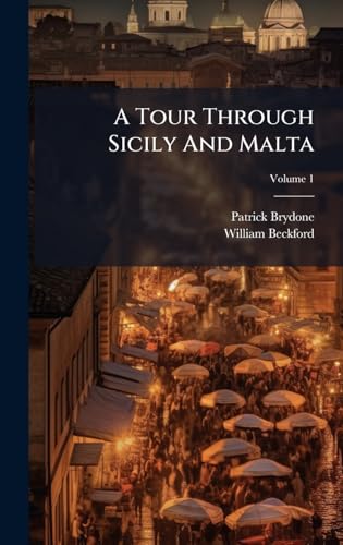 A Tour Through Sicily And Malta 1024300137 Book Cover