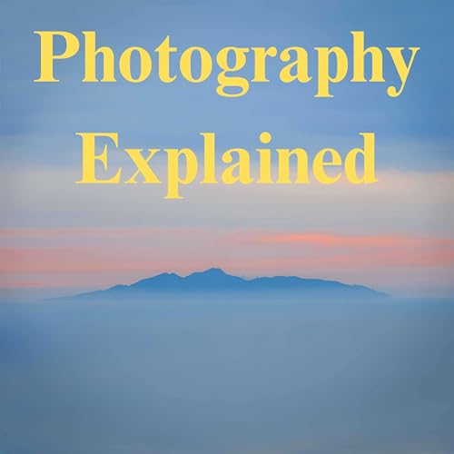 Photography Explained Podcast Podcast Por Rick McEvoy arte de portada