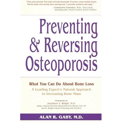 Preventing and Reversing Osteoporosis
