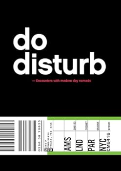 Hardcover Do Disturb: Encounters with Modern Day Nomads Book