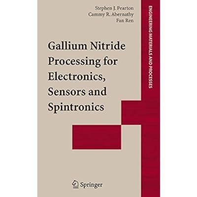 Gallium Nitride Processing for Electronics, Sensors and Spintronics
