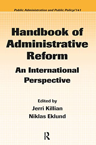 Handbook of Administrative Reform: An International Perspective (Public Administration and Public Policy)