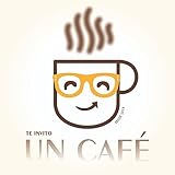 Te Invito un Café | Desarrollo personal, Psicología y Salud Mental