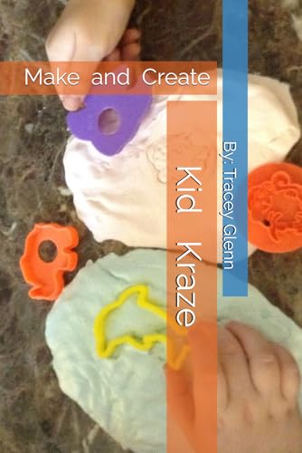 Kid Kraze: Make and Create (Creative Calm Crafts)