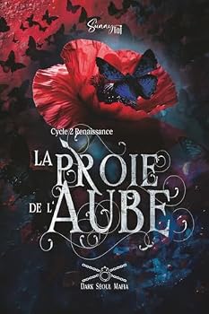 Paperback La Proie de l'Aube: Dark Séoul Mafia Cycle 2 : Renaissance (French Edition) [French] Book
