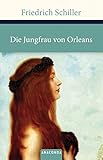  Die Jungfrau von Orleans (Große Klassiker zum kleinen Preis, Band 137)