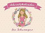 Adventskalender für Schwangere: Der Advent in der Schwangerschaft