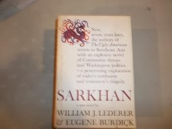 SARKHAN (HARDCOVER) ~ BY WILLIAM J. LEDERER & EUGENE BURDICK