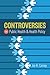 Controversies in Public Health and Health Policy