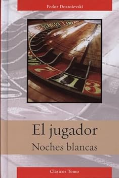 El Jugador / Noches Blancas