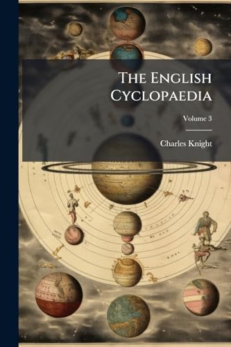 The English Cyclopaedia; Volume 3