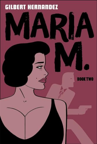Maria M. Book 2 (Love and Rockets)