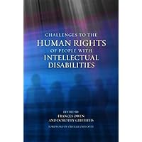 Challenges to the Human Rights of People with Intellectual Disabilities