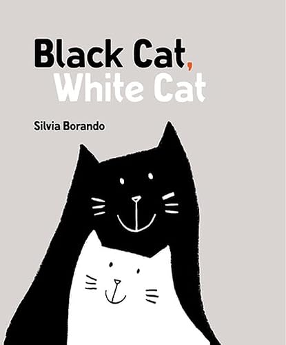 Black Cat White Cat 1406363162 Book Cover